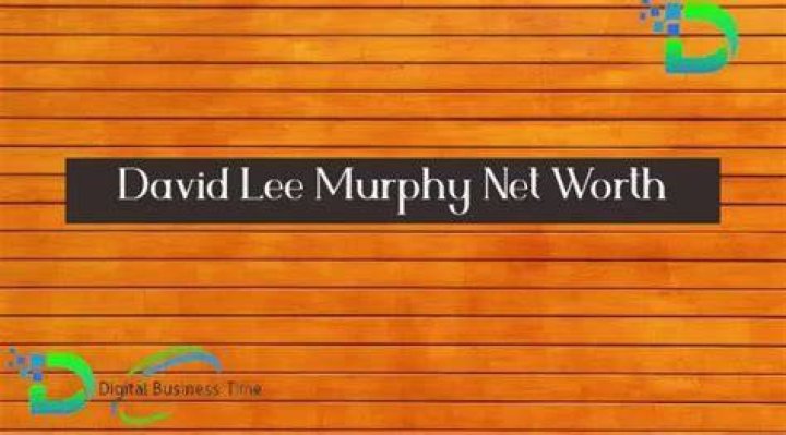 David Lee Murphy Net Worth